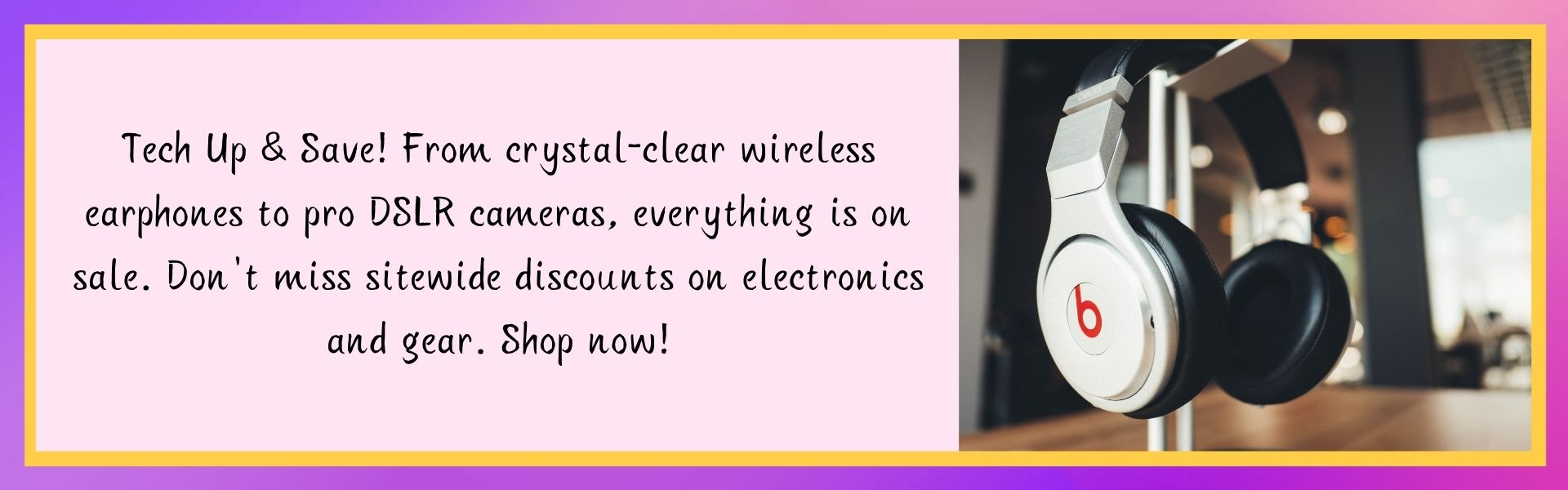 DSLR Cameras, Lenses, Wireless Earphones & Electronics Accessories